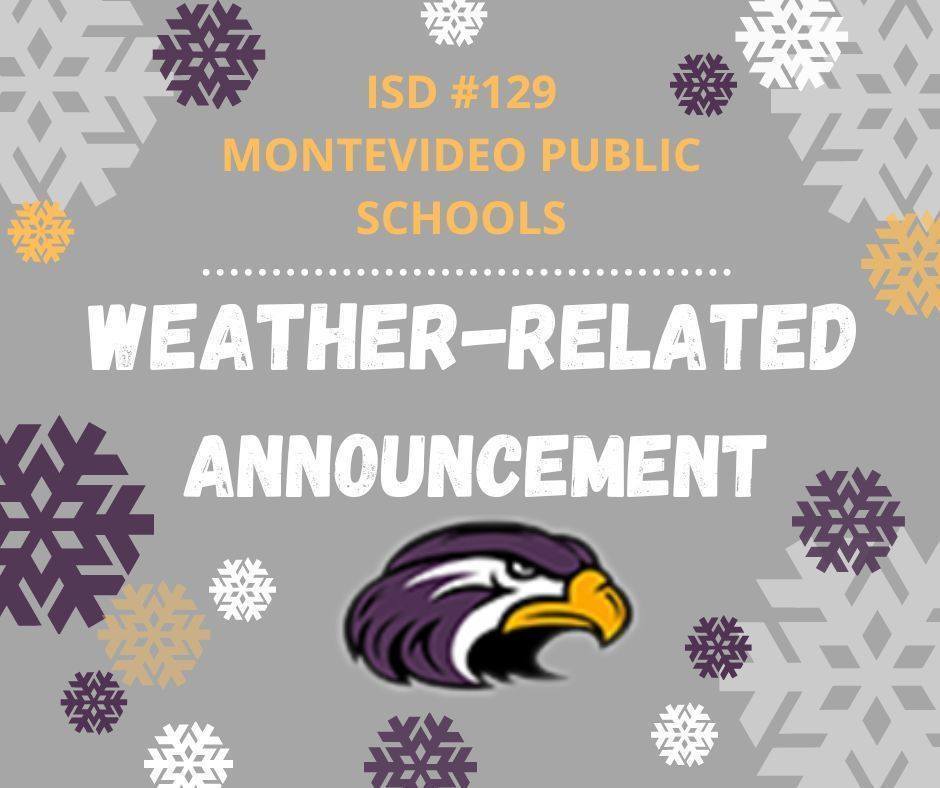 Weather Related Announcement