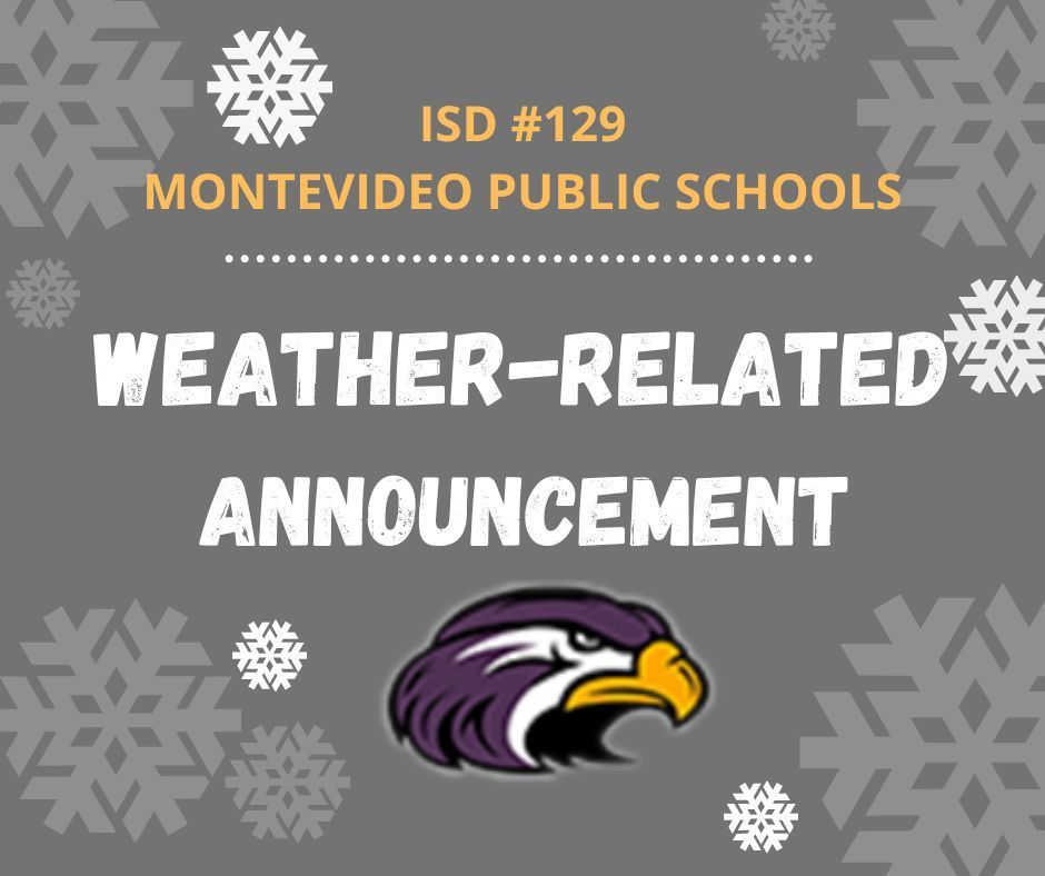 Weather Related Announcement
